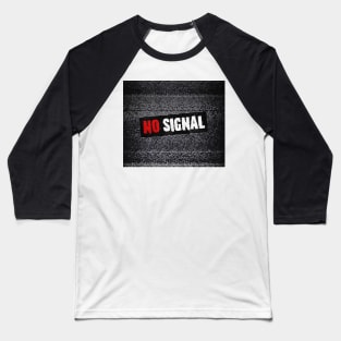 No signal Baseball T-Shirt